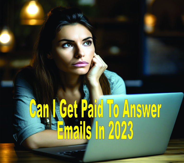 Can I Get Paid To Answer Emails In 2024?