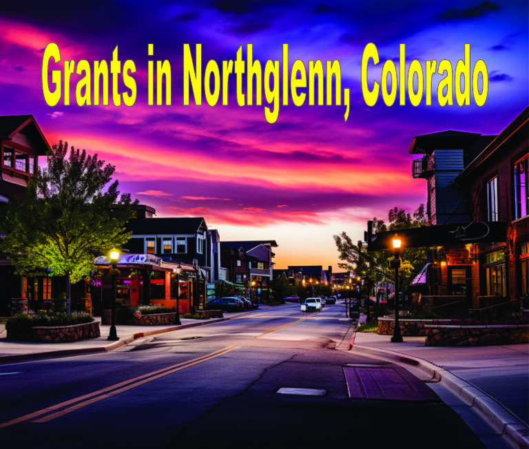 Grants In Northglenn, Colorado