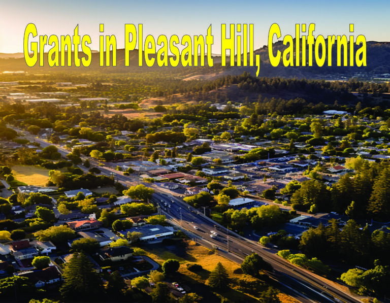 Grants In Pleasant Hill, California