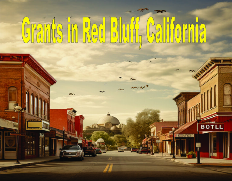 Grants In Red Bluff,california