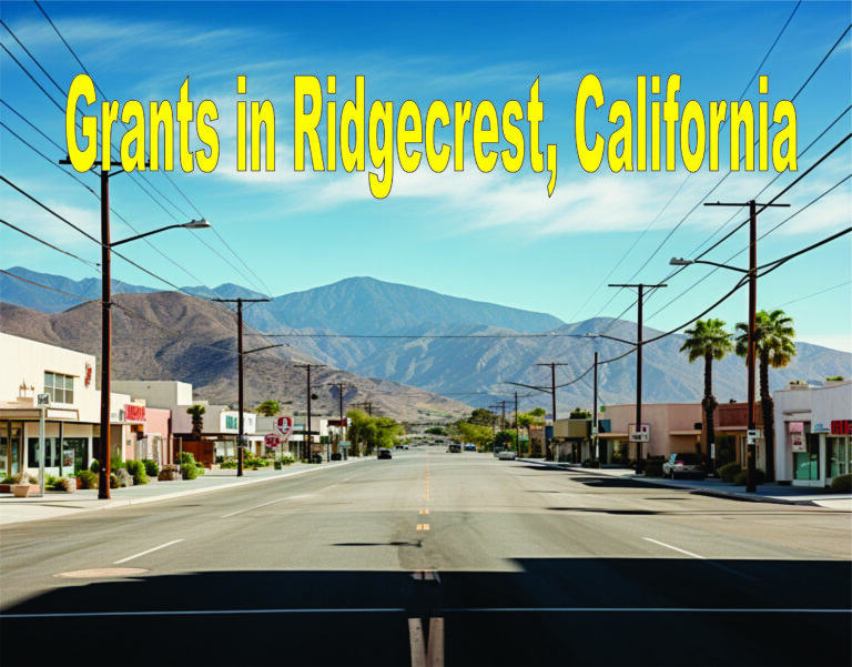 Grants In Ridgecrest,california