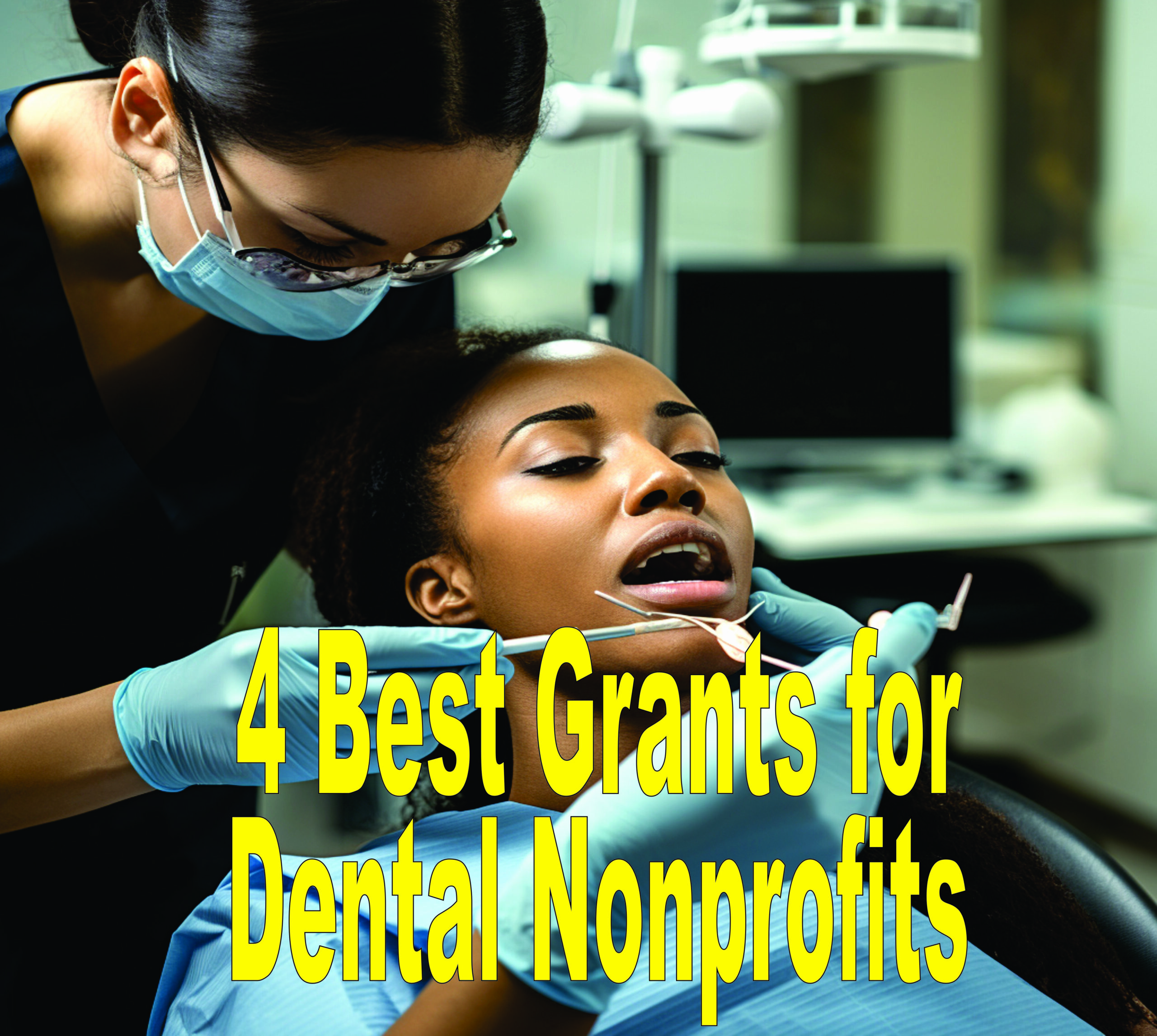 4 Best Grants For Dental Nonprofits