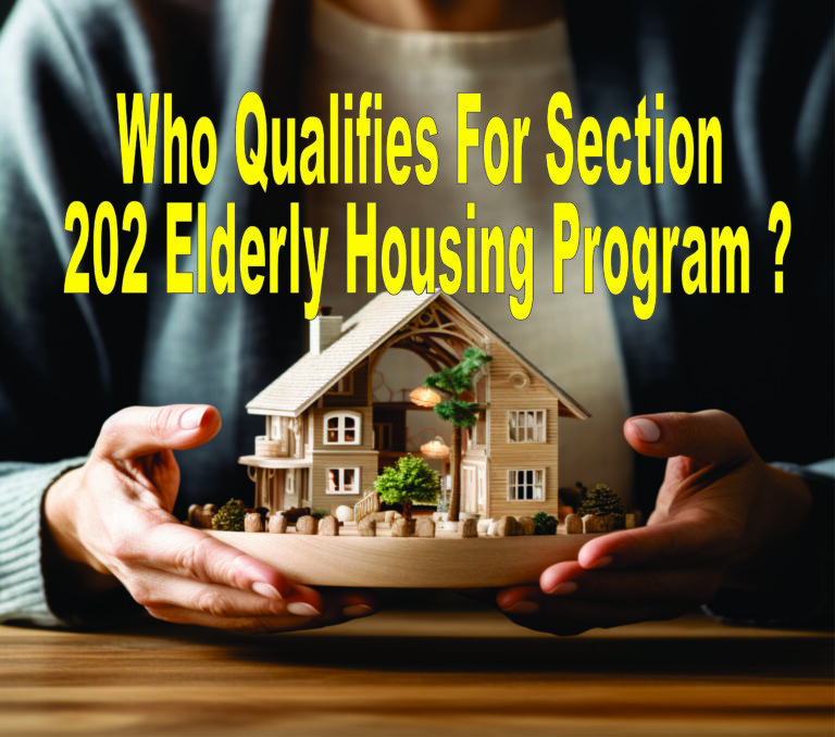 Who Qualifies For Section 202 Elderly Housing Program?
