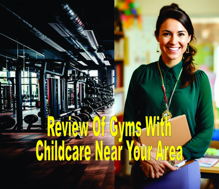 Review Of Gyms With Childcare Near Your Area