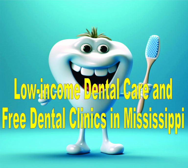 Low Income Dental Care And Free Dental Clinics In Mississippi