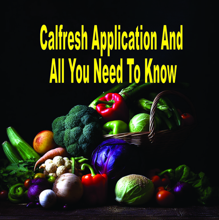 Calfresh Application And All You Need To Know