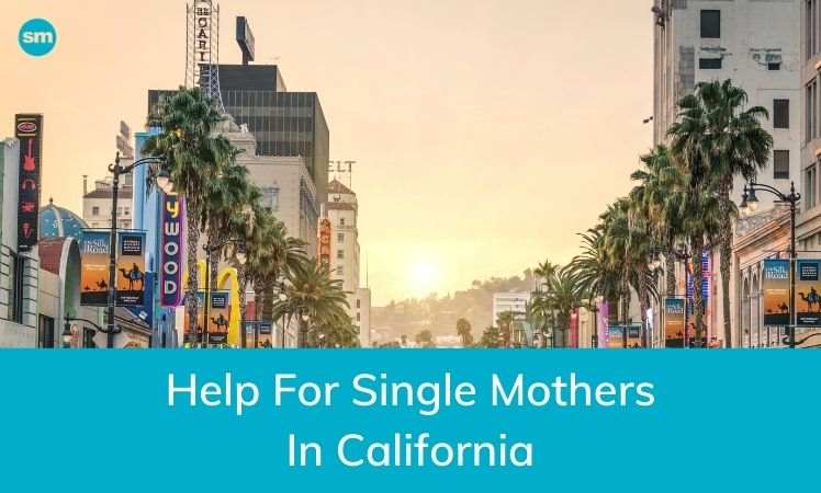 Help For Single Mothers In California